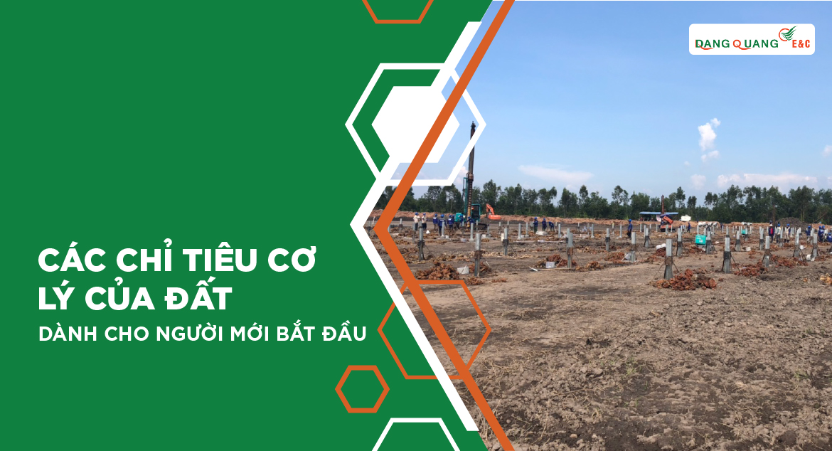 Các chỉ tiêu cơ lý của đất dành cho người mới bắt đầu